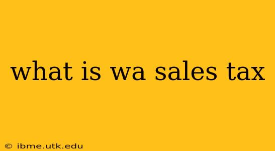 what is wa sales tax