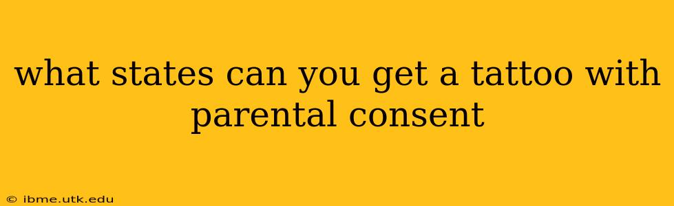 what states can you get a tattoo with parental consent