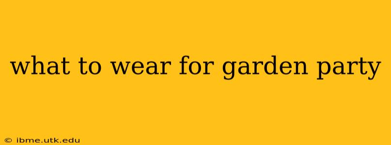 what to wear for garden party