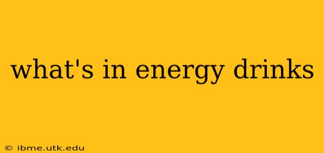 what's in energy drinks