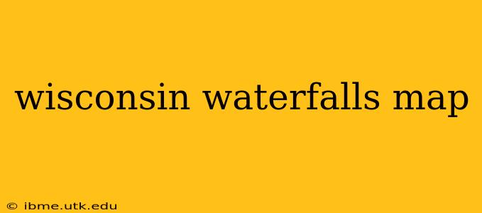 wisconsin waterfalls map