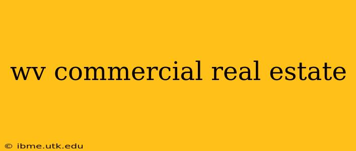 wv commercial real estate